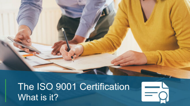 The ISO 9001 Certification - What is it?