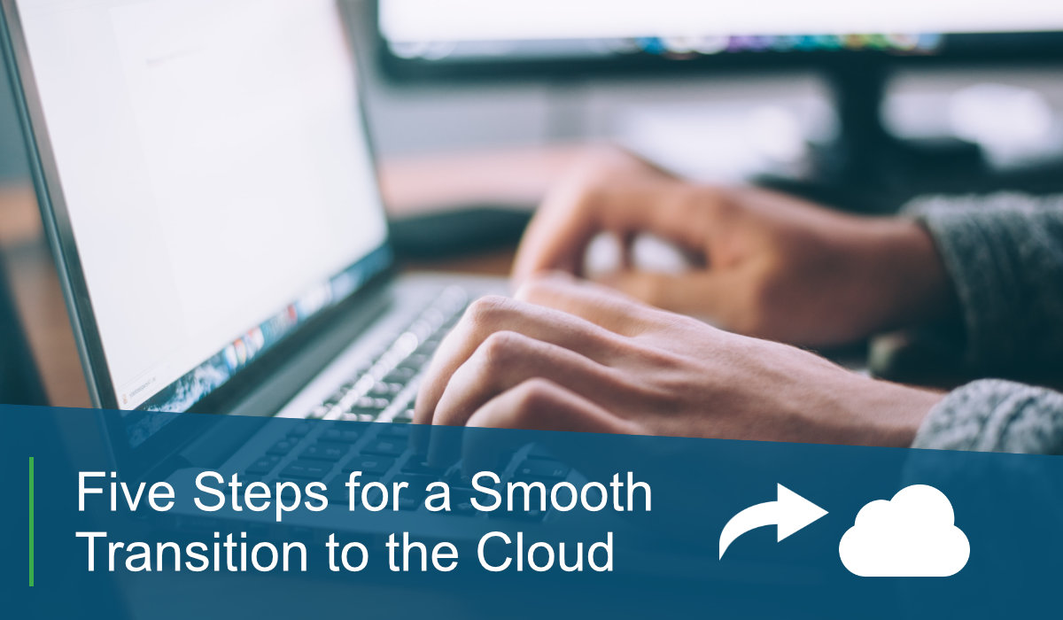 Five Steps for a Smooth Transition to the Cloud